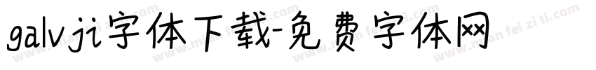 galvji字体下载字体转换