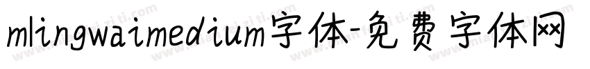mlingwaimedium字体字体转换