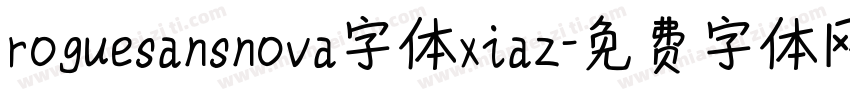 roguesansnova字体xiaz字体转换