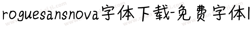 roguesansnova字体下载字体转换