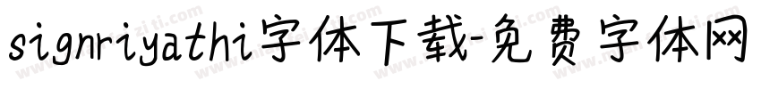 signriyathi字体下载字体转换