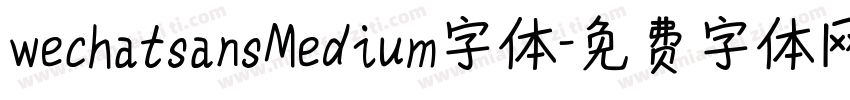 wechatsansMedium字体字体转换