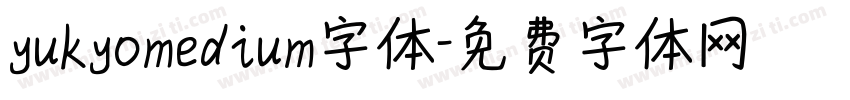 yukyomedium字体字体转换