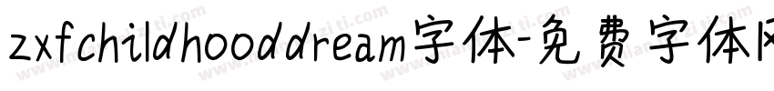 zxfchildhooddream字体字体转换