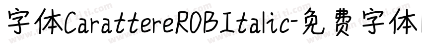 字体CarattereROBItalic字体转换
