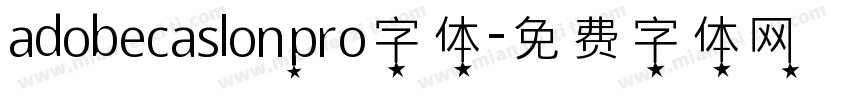 adobecaslonpro字体字体转换