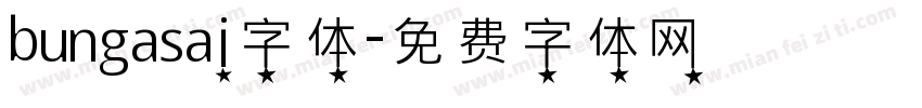 bungasai字体字体转换
