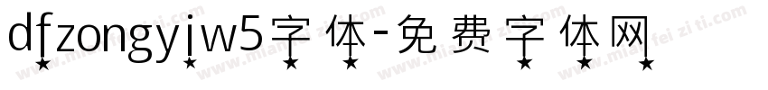 dfzongyiw5字体字体转换