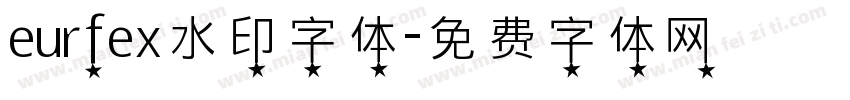 eurfex水印字体字体转换