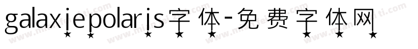 galaxiepolaris字体字体转换