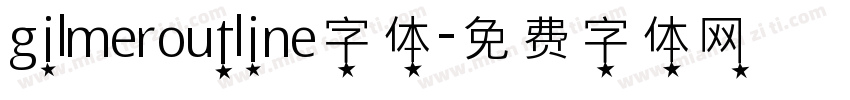 gilmeroutline字体字体转换