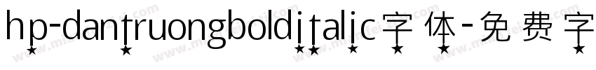 hp-dantruongbolditalic字体字体转换