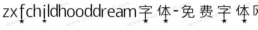 zxfchildhooddream字体字体转换