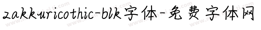 zakkuricothic-blk字体字体转换