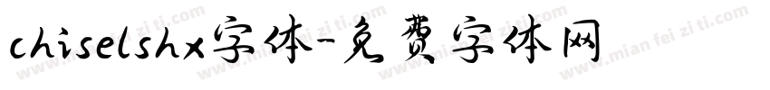 chiselshx字体字体转换