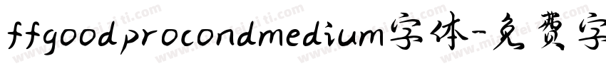 ffgoodprocondmedium字体字体转换