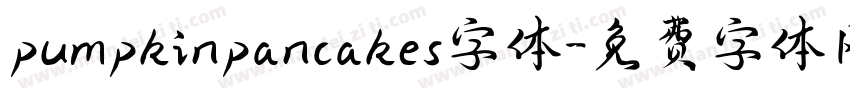 pumpkinpancakes字体字体转换