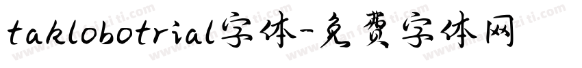 taklobotrial字体字体转换