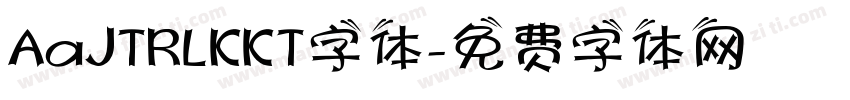 AaJTRLKKT字体字体转换