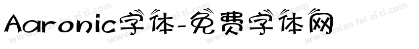 Aaronic字体字体转换