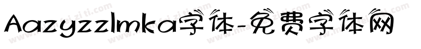 Aazyzzlmka字体字体转换
