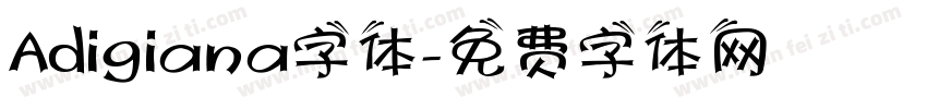 Adigiana字体字体转换
