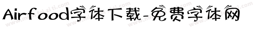 Airfood字体下载字体转换