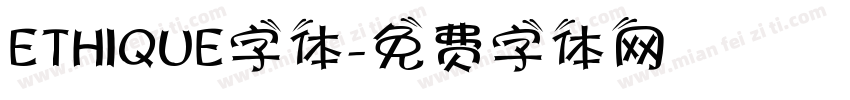 ETHIQUE字体字体转换
