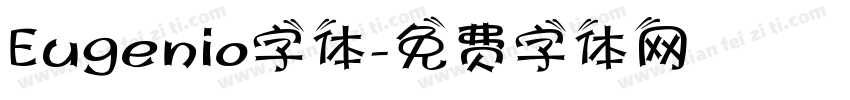 Eugenio字体字体转换