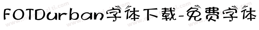 FOTDurban字体下载字体转换
