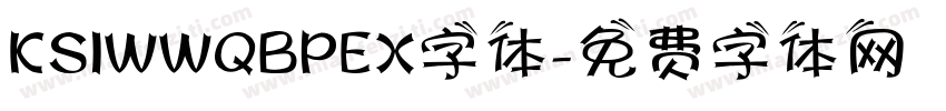 KSIWWQBPEX字体字体转换