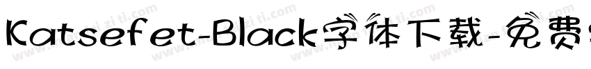 Katsefet-Black字体下载字体转换