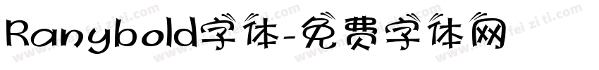 Ranybold字体字体转换