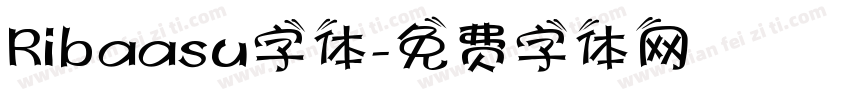 Ribaasu字体字体转换