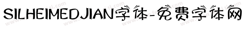 SILHEIMEDJIAN字体字体转换