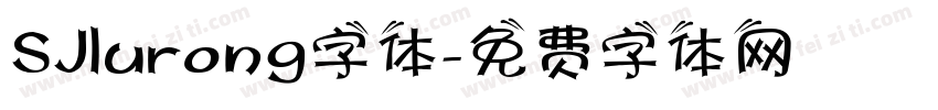 SJlurong字体字体转换