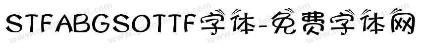 STFABGSOTTF字体字体转换