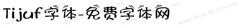 Tijuf字体字体转换