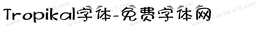 Tropikal字体字体转换