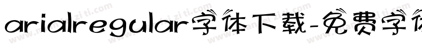 arialregular字体下载字体转换