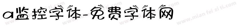 a监控字体字体转换