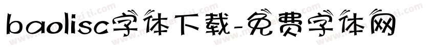 baolisc字体下载字体转换