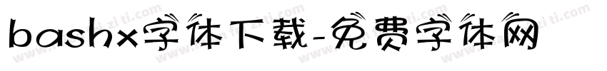 bashx字体下载字体转换