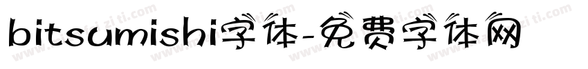 bitsumishi字体字体转换