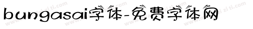 bungasai字体字体转换