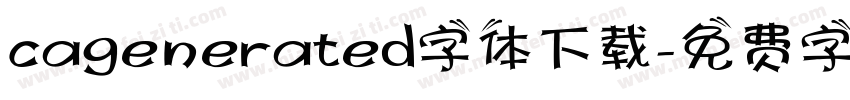 cagenerated字体下载字体转换