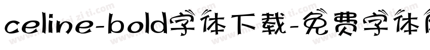 celine-bold字体下载字体转换