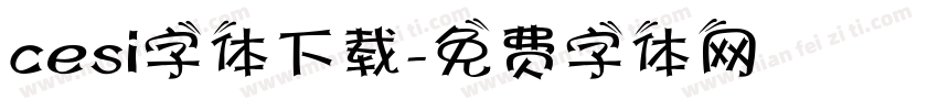 cesi字体下载字体转换
