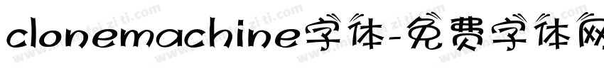 clonemachine字体字体转换