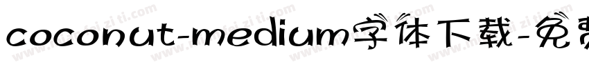 coconut-medium字体下载字体转换